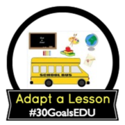 Goal: Adapt a Lesson